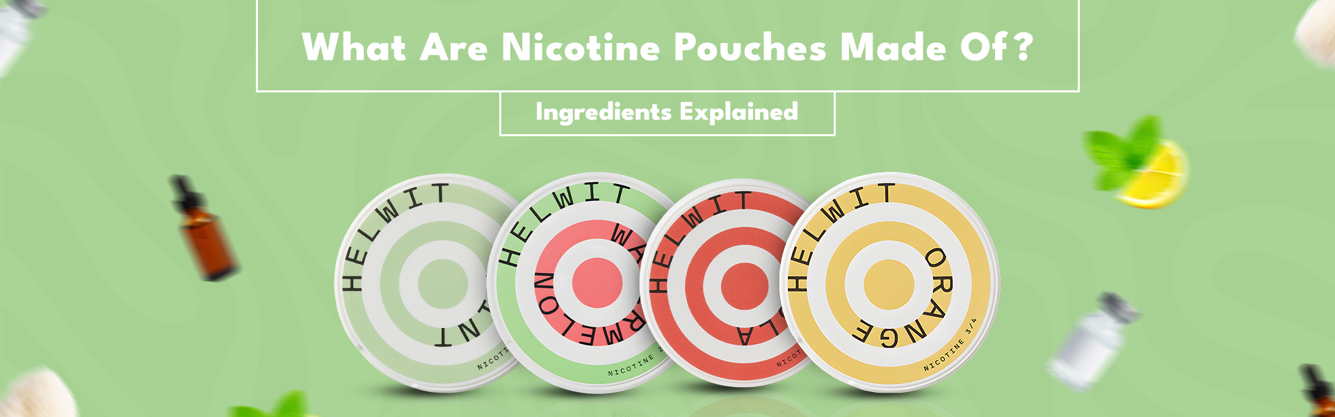 What Are Nicotine Pouches Made Of? Ingredients Explained